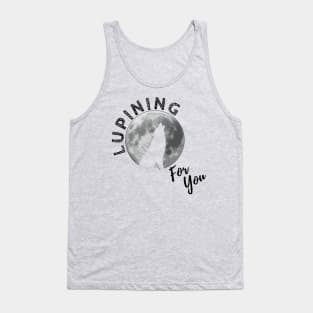 Lupining for you design with black text and full wolf shape (MD23QU001c) Tank Top